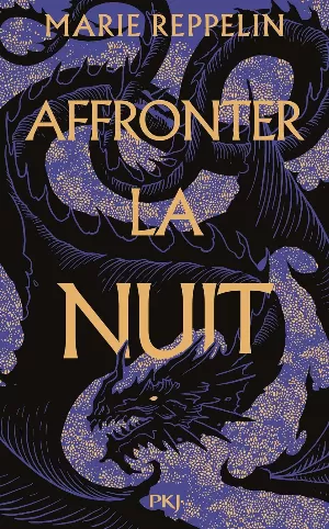 Marie Reppelin - Affronter la nuit